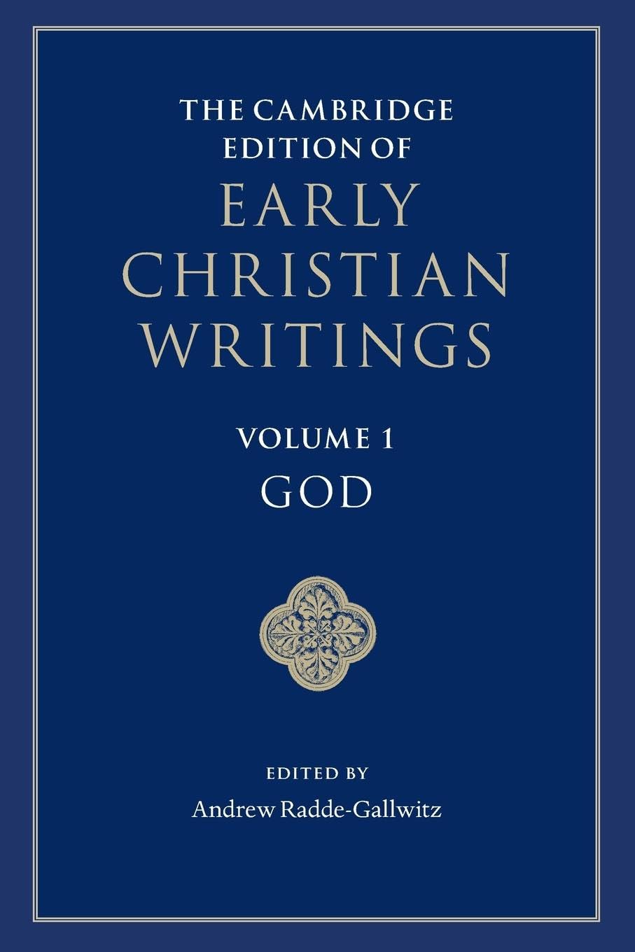 unbekannt The Cambridge Edition Of Early Christian Writings (The Cambridge Edition Of Early Christian Writings, 1)