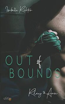 Out of Bounds: Riley und Aria