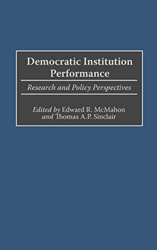 Democratic Institution Performance: Research and Policy Perspectives