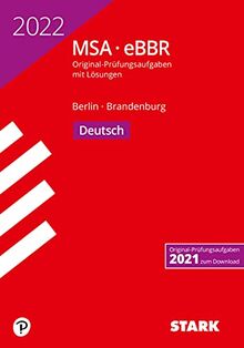 STARK Original-Prüfungen MSA/eBBR 2022 - Deutsch - Berlin/Brandenburg (STARK-Verlag - Abschlussprüfungen)