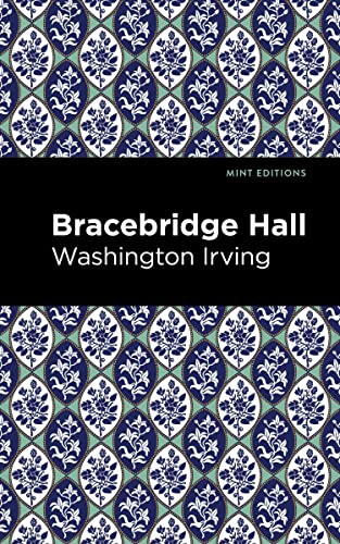 Bracebridge Hall (Mint Editions―Literary Fiction)