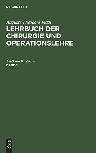 Auguste Théodore Vidal: Lehrbuch der Chirurgie und Operationslehre. Band 1