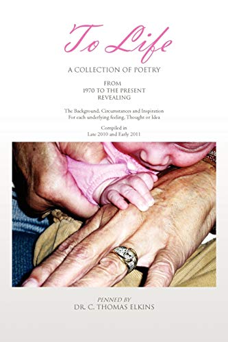 To Life: A Collection of Poetry
