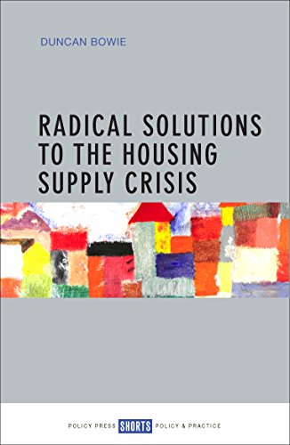 Radical solutions to the housing supply crisis