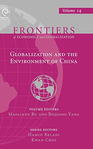 Globalization and the Environment of China (Frontiers of Economics and Globalization, 14, Band 14)