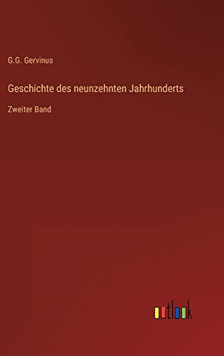 Geschichte des neunzehnten Jahrhunderts: Zweiter Band