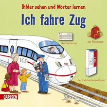 Bilder sehen und Wörter lernen: Ich fahre Zug