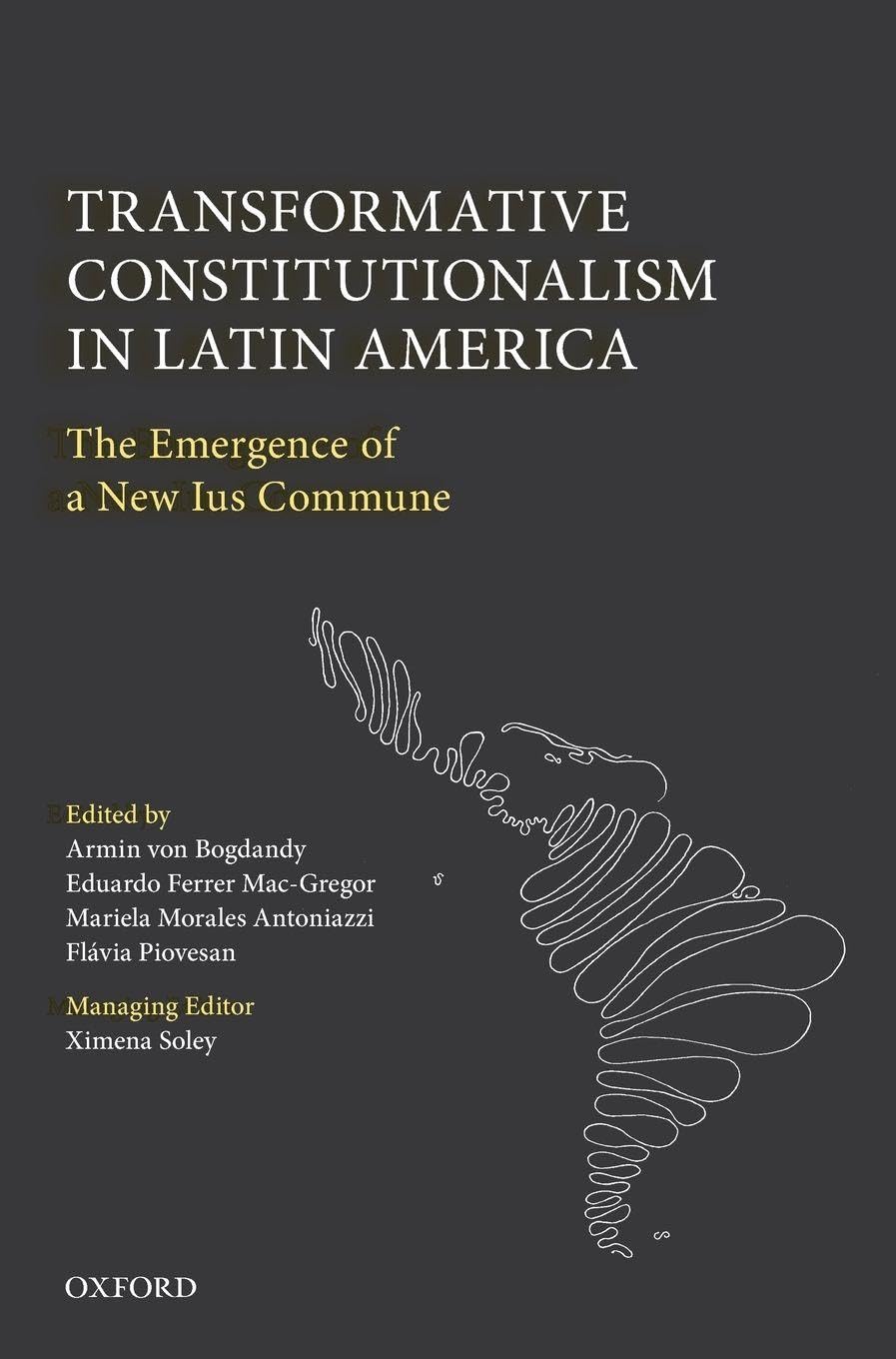 TRANSFORM CONSTIT IN LATIN AMERICA C: The Emergence of a New Ius Commune