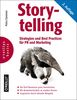 Storytelling: Strategien und Best Practices für PR und Marketing