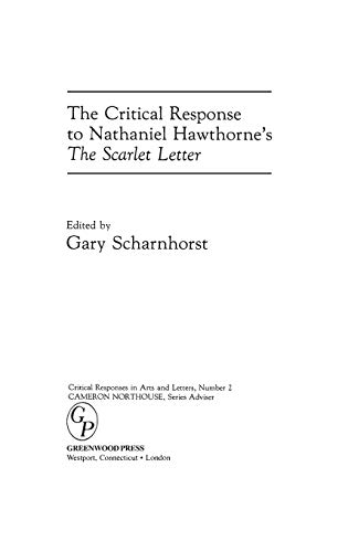 The Critical Response to Nathaniel Hawthorne's The Scarlet Letter (Critical Responses in Arts & Letters)
