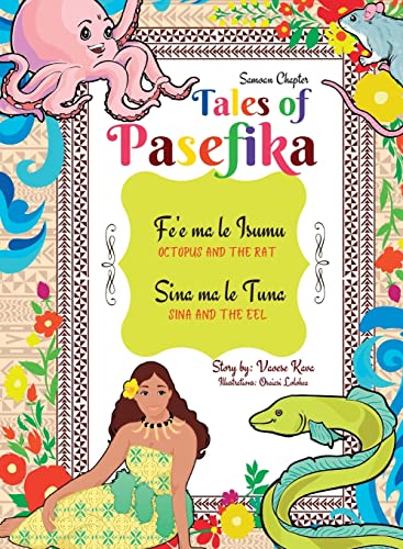 Tales of Pasefika - Octopus and the Rat, Sina and the Eel
