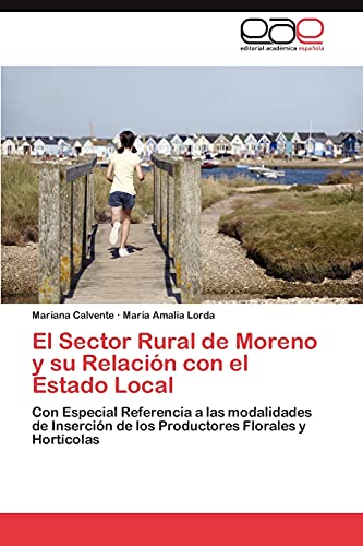 El Sector Rural de Moreno y su Relación con el Estado Local: Con Especial Referencia a las modalidades de Inserción de los Productores Florales y Hortícolas
