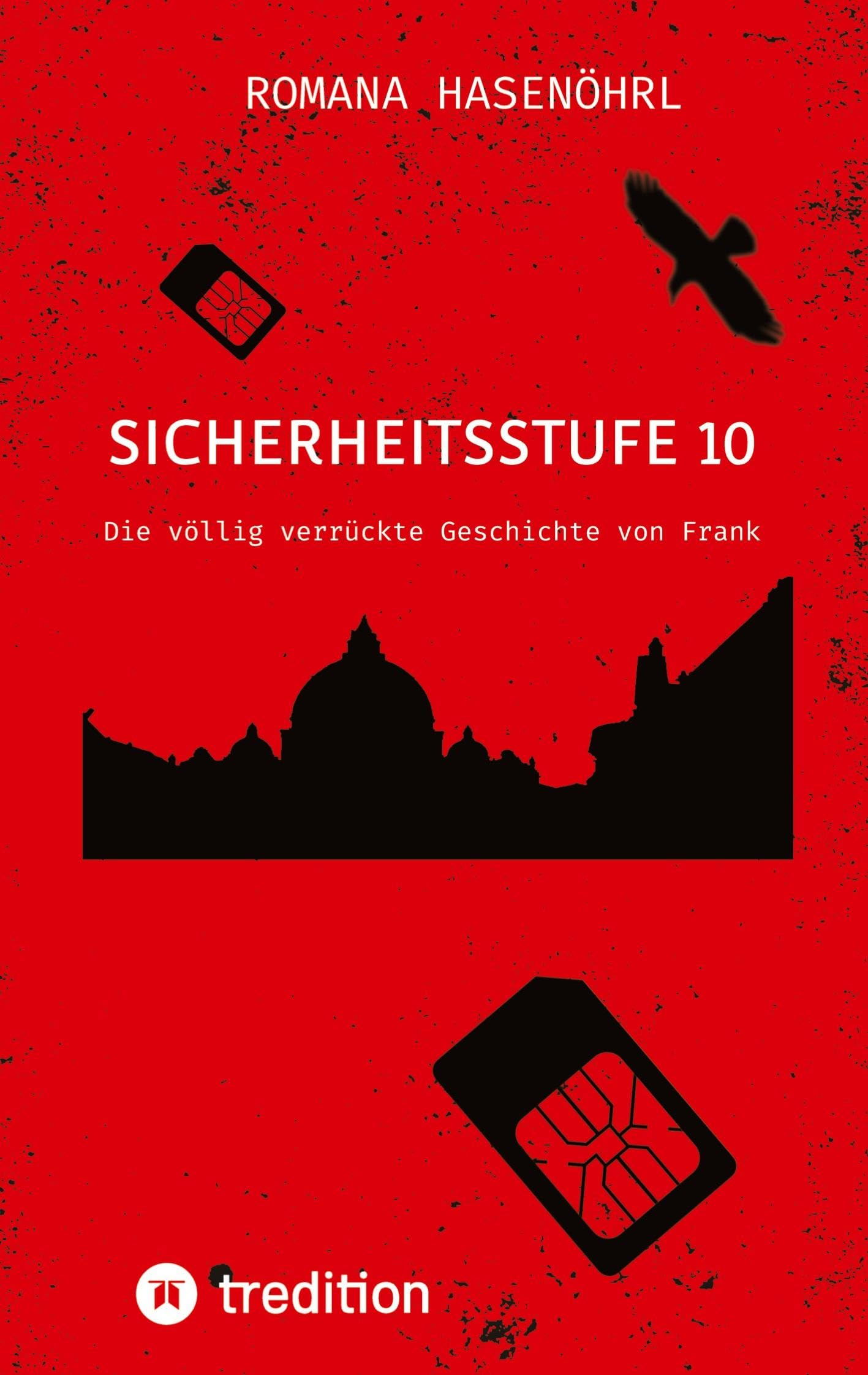 Sicherheitsstufe 10: Die völlig verrückte Geschichte von Frank (Franks Abenteuer)