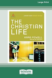 The Christian Life: Junior High Group Study (16pt Large Print Edition)