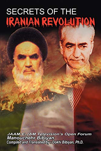 SECRETS OF THE IRANIAN REVOLUTION: JAAM-E-JAM Television's Open Forum
