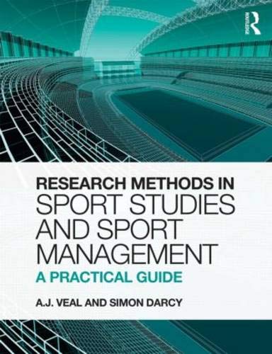Research Methods in Sport Studies and Sport Management: A Practical Guide