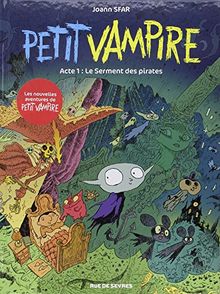 Petit Vampire. Vol. 1. Le serment des pirates