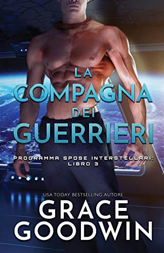 La compagna dei guerrieri: (per ipovedenti) (Programma Spose Interstellari, Band 3)
