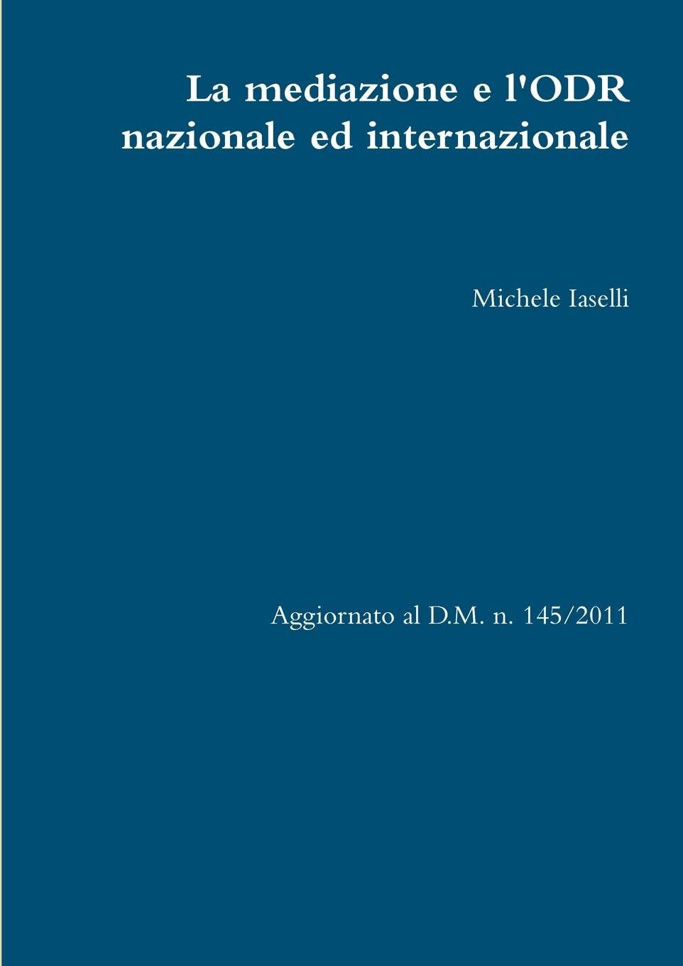 La mediazione e l'ODR nazionale ed internazionale