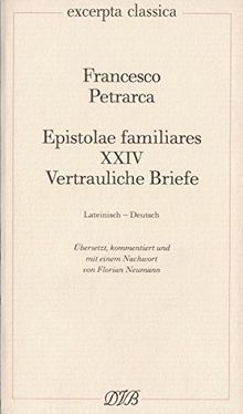 Epistolae Familiares XXIV: Vertrauliche Briefe (Excerpta classica)