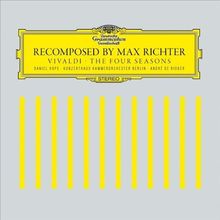 Recomposed By Max Richter: Vivaldi,Four Seasons