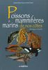 Poissons & mammifères marins de nos côtes : Atlantique et Manche