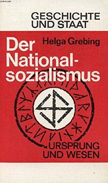 Der Nationalsozialismus : Ursprung u. Wesen.