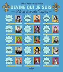 Devine qui je suis : reines et rois de France