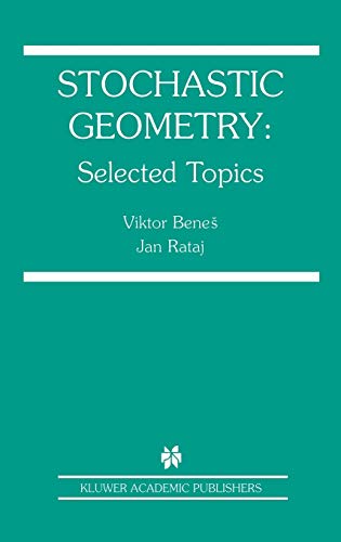 Stochastic Geometry: Selected Topics