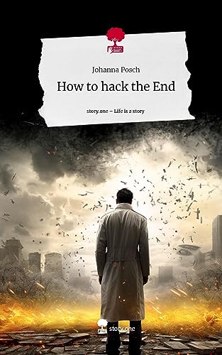 How to hack the End. Life is a Story - story.one