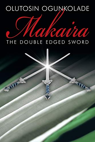 Makaira: The Double Edged Sword.