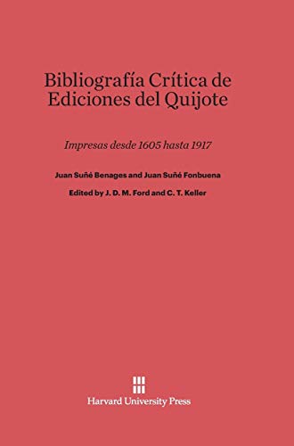 Bibliografía Crítica de Ediciones del Quijote: Impresas desde 1605 hasta 1917