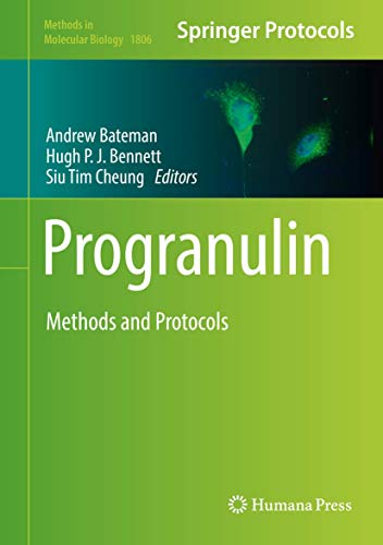 Progranulin: Methods and Protocols (Methods in Molecular Biology, 1806, Band 1806)