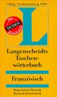 Französisch - Deutsch/Deutsch - Französisch. Taschenwörterbuch. Langenscheidt. Rund 100 000 Stichwörter und Wendungen