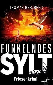 Funkelndes Sylt: Friesenkrimi (Hannah Lambert ermittelt) von Herzberg, Thomas | Buch | Zustand sehr gut