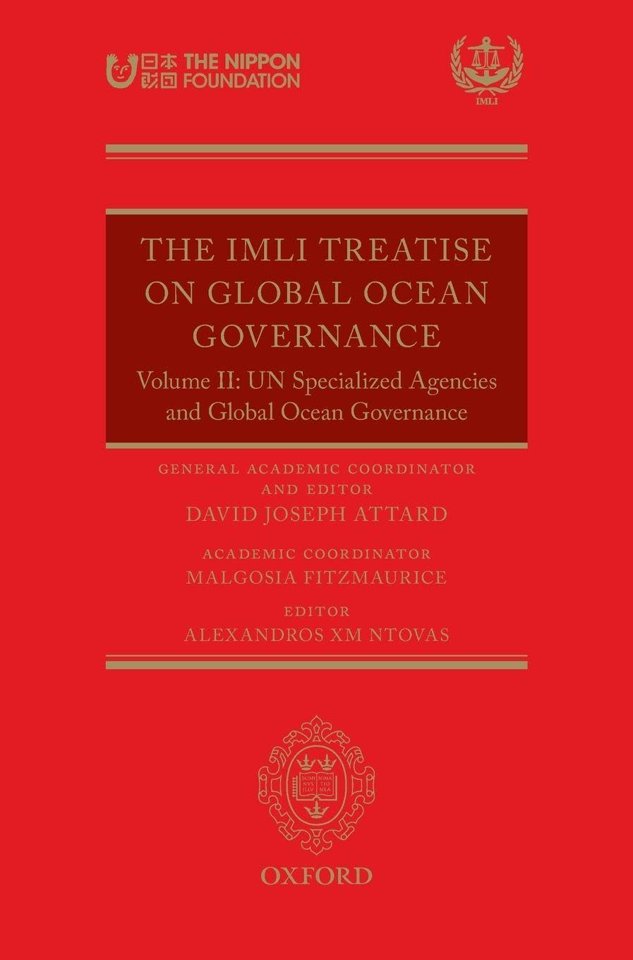 IMLI GLOBAL OCEAN GOVERNANCE VOL2 C: Volume II: UN Specialized Agencies and Global Ocean Governance