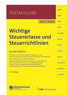 Wichtige Steuererlasse und Steuerrichtlinien: Kanzlei-Edition (Textausgabe)