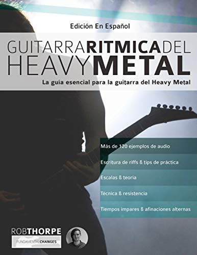 Guitarra rítmica del Heavy Metal: La guía esencial para la guitarra del Heavy Metal (aprender heavy metal guitarra, Band 1)