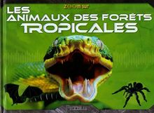 Les animaux des forêts tropicales