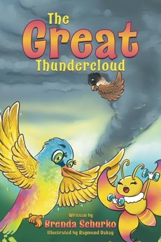 The Great Thundercloud: A Magical and Inspiring Story About Hope, Courage and Kindness