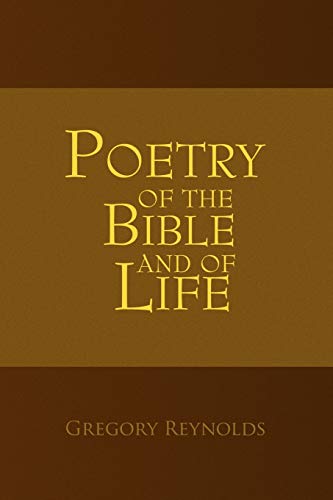Poetry of the Bible and of Life