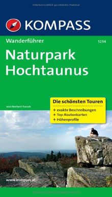 Naturpark Hochtaunus: Wanderführer mit Tourenkarten und Höhenprofilen