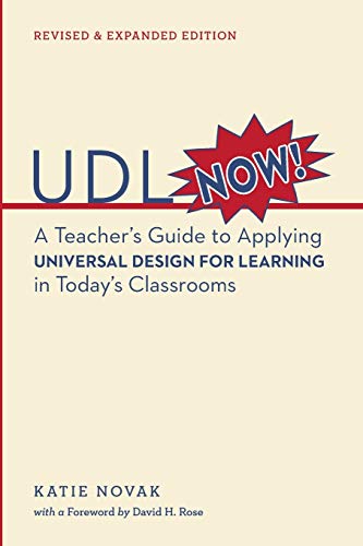 Katie Novak Udl Now!, A Teacher's Guide To Applying Universal Design For Learning In Today's Classrooms