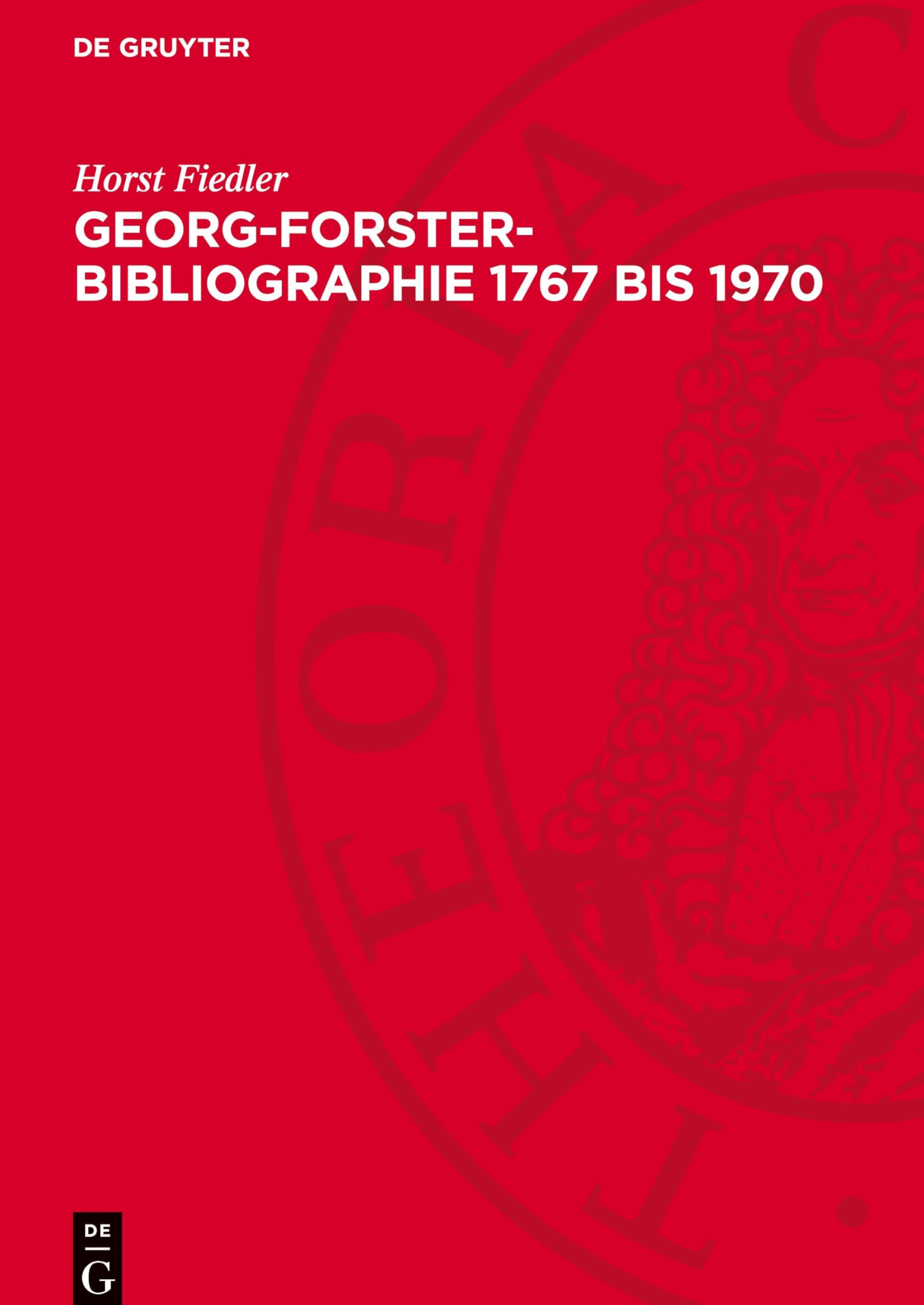Georg-Forster-Bibliographie 1767 bis 1970: DE