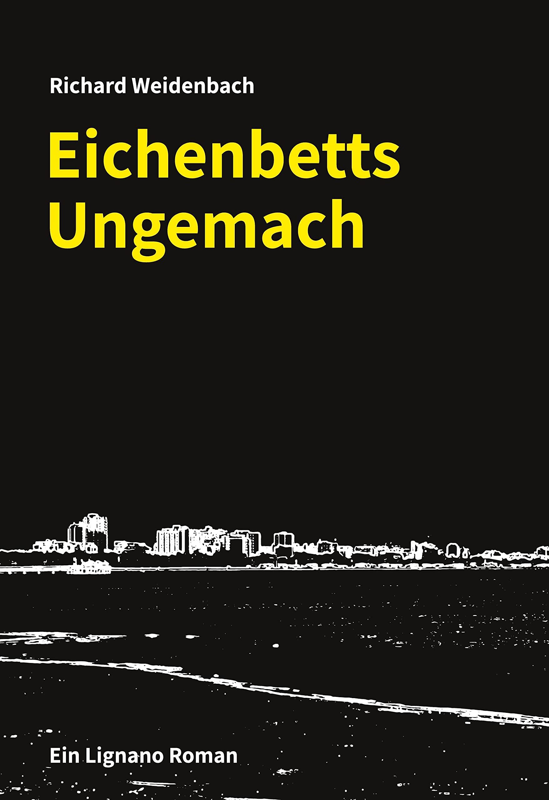 Eichenbetts Ungemach: Kriminalroman