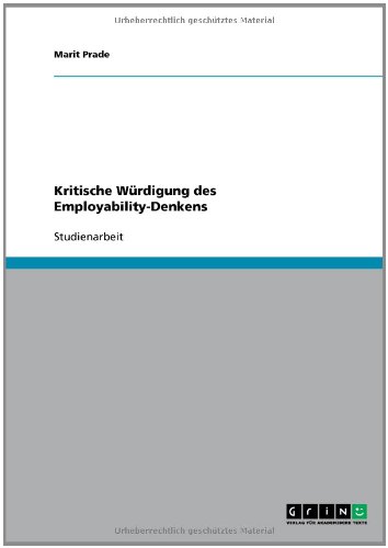 Kritische Würdigung des Employability-Denkens