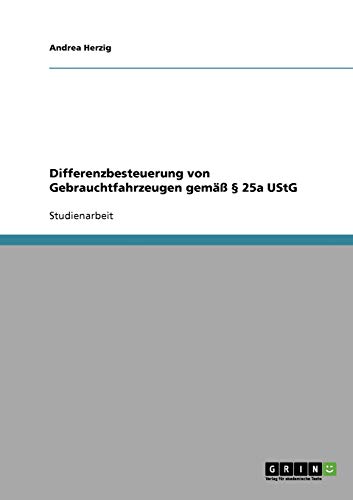 Differenzbesteuerung von Gebrauchtfahrzeugen gemäß § 25a UStG