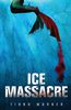 Ice Massacre (Mermaids of Eriana Kwai, Band 1)