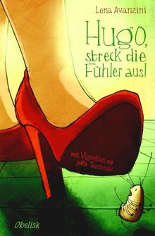 Hugo, streck die Fühler aus!