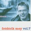 Frédérik Mey Vol.7 -- Douce France